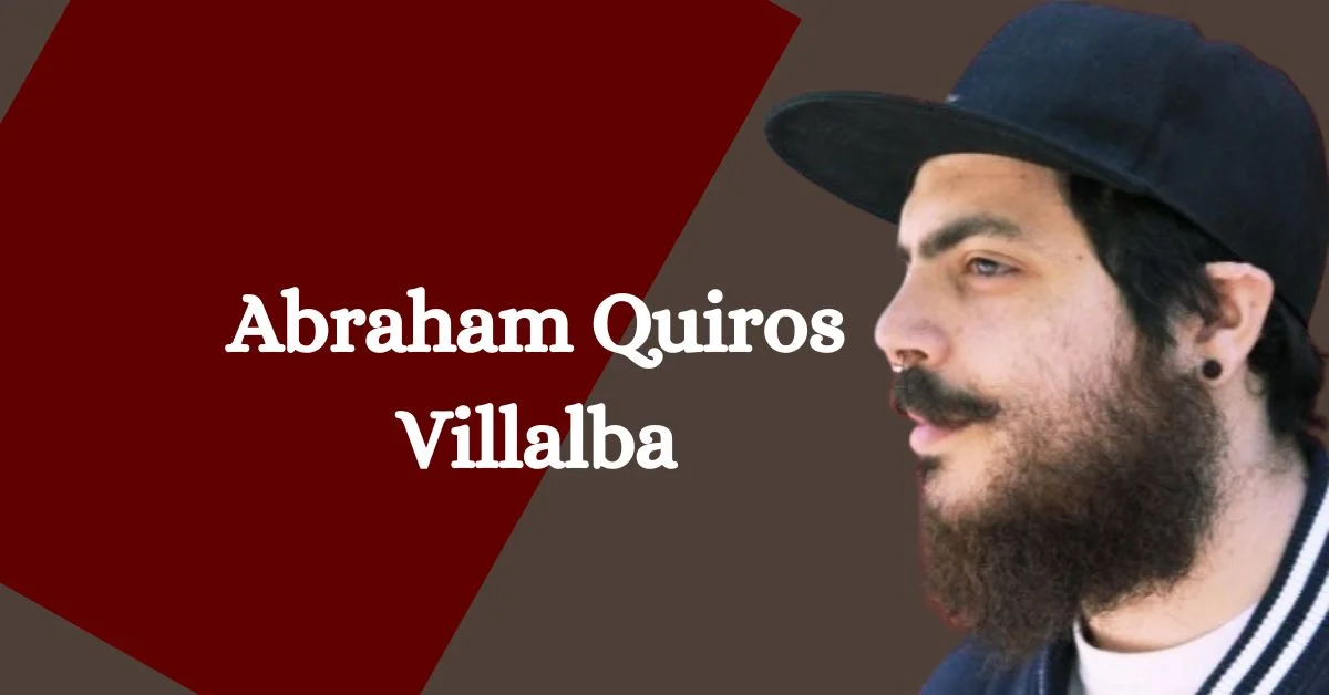 Abraham Quiros Villalba: An Inspiring Journey From 1975